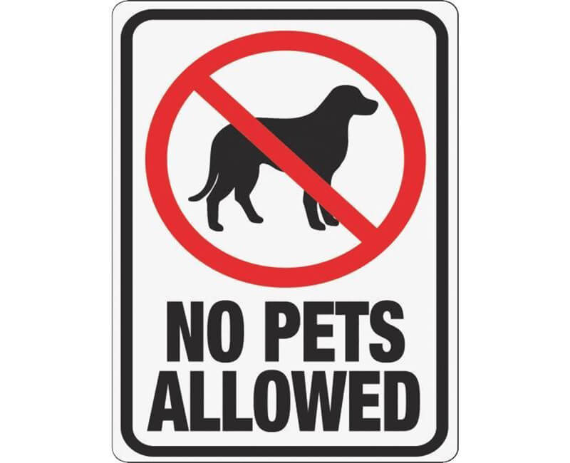 9" X 12" Signs - No Pets Allowed