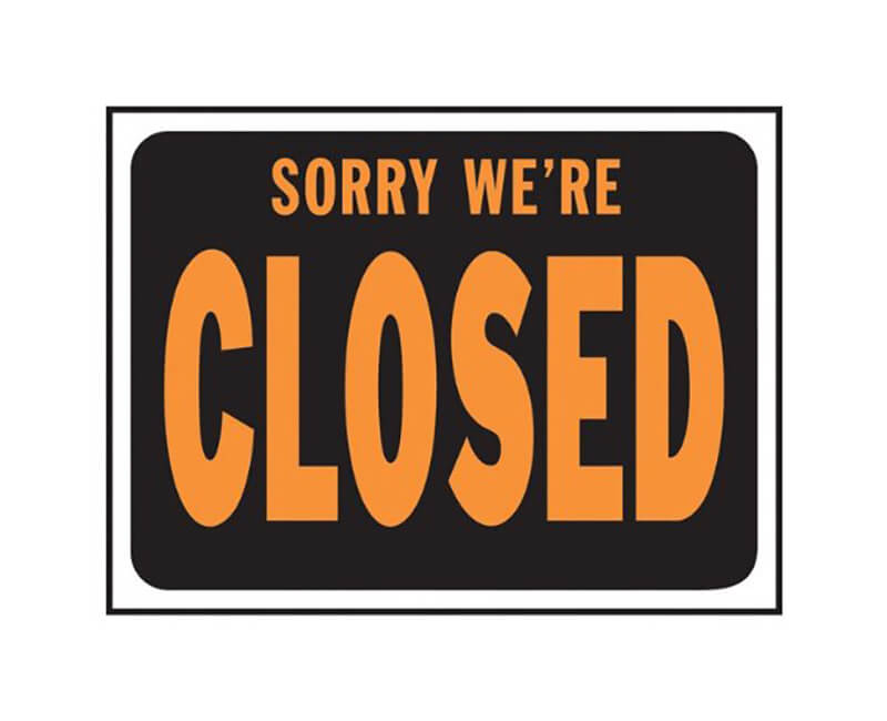 9" X 12" Signs - Sorry We're Closed