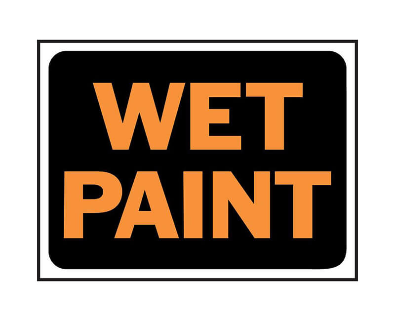 9" X 12" Signs - Wet Paint