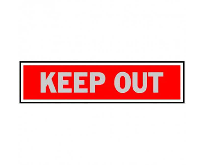 2" X 8" Signs - Keep Out