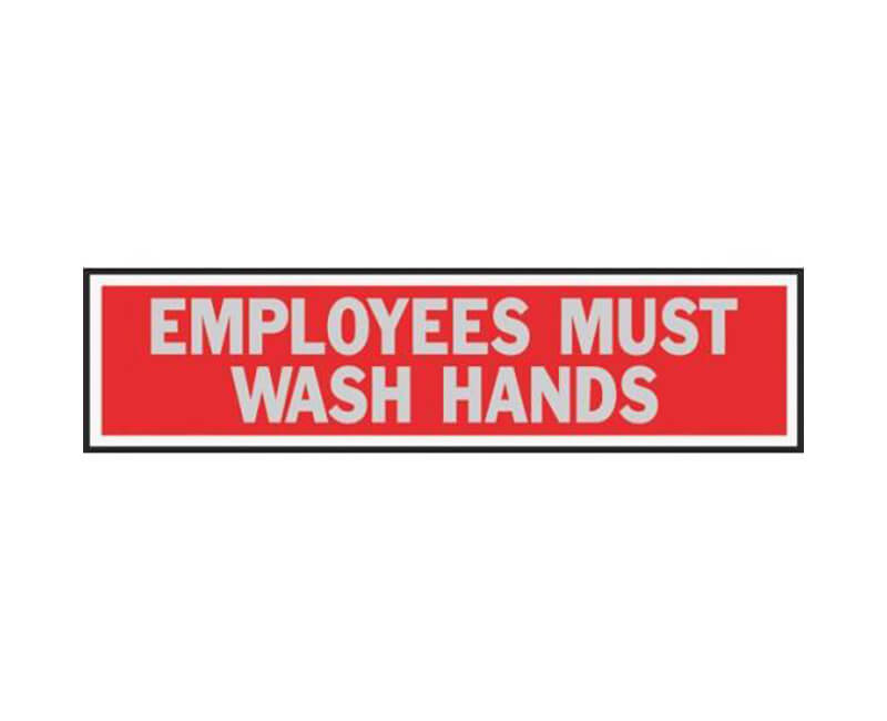 2" X 8" Signs - Employees Must Wash Hands