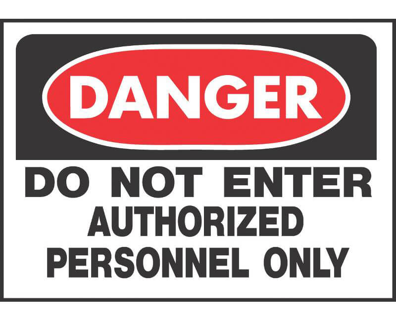 10" X 14" OSHA Signs - Danger Do Not Enter Authorized Personnel Only