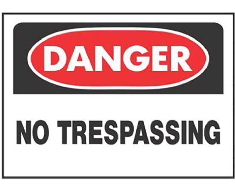 10" X 14" OSHA Signs - Danger No Trespassing